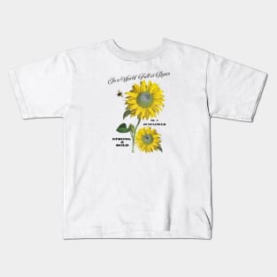 In a World Full of Roses be a Sunflower Shirt Kids T-Shirt